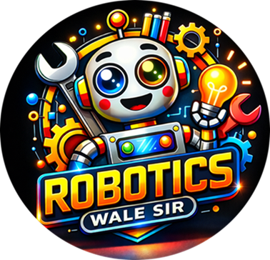 Robotics Wale Sir